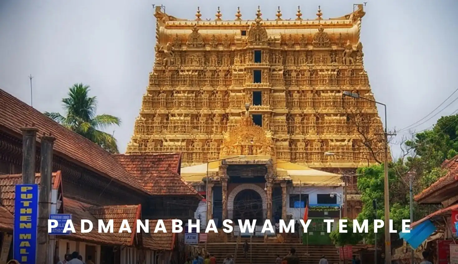 Everything You Need to Know Before Visiting Padmanabhaswamy Temple