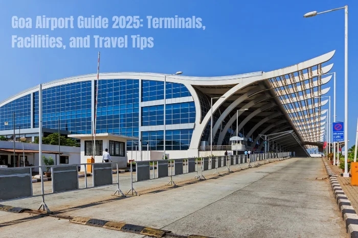 Goa Airport Guide 2025: Terminals, Facilities, and Travel Tips