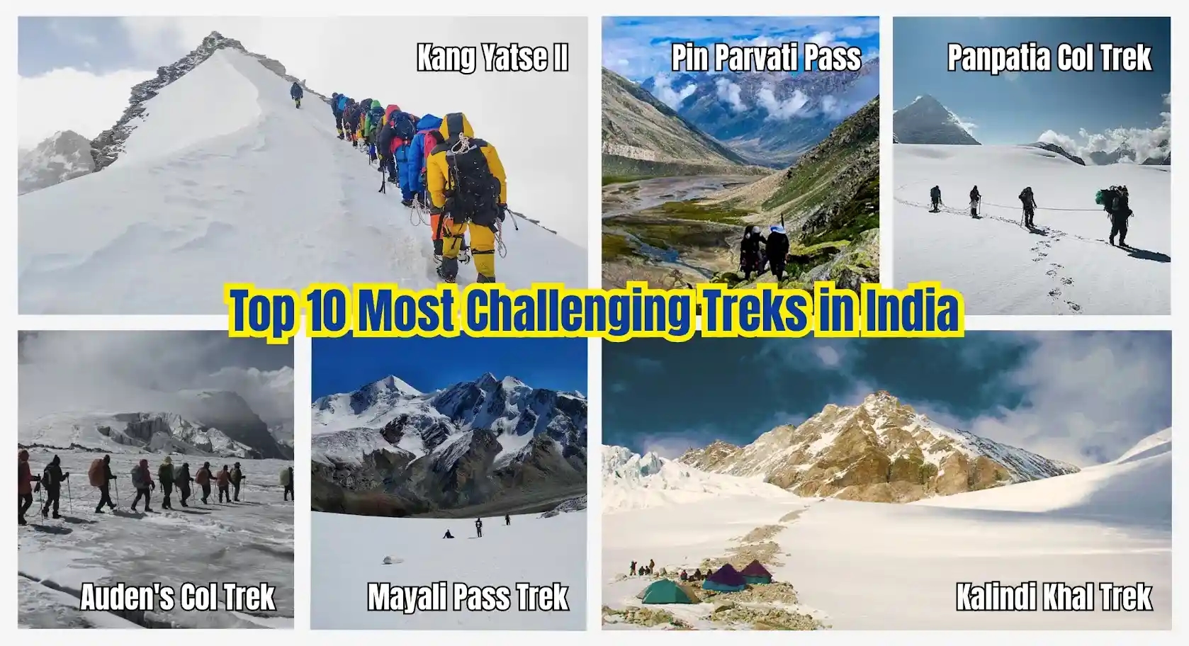 Top 10 Most Challenging Treks in India