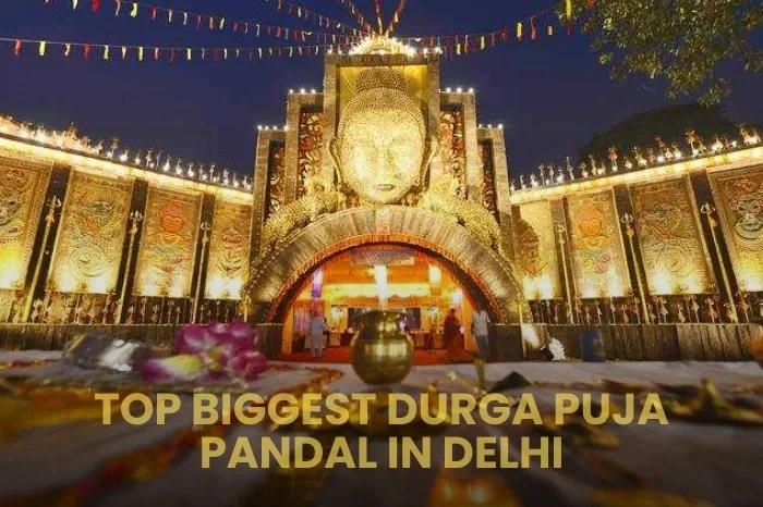Top Biggest Durga Puja Pandal in Delhi