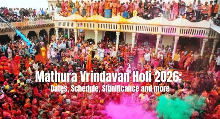 Mathura Vrindavan Holi 2026: Dates, Schedule, Significance and more