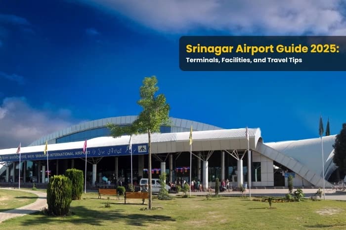 Srinagar Airport Guide 2025: Terminals, Facilities, and Travel Tips