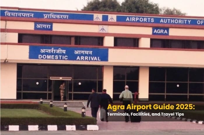 Agra Airport Guide 2025: Terminals, Facilities, and Travel Tips