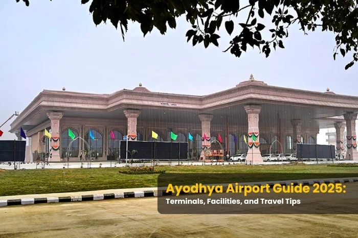 Ayodhya Airport Guide 2025: Terminals, Facilities, and Travel Tips Ayodhya Airport Guide 2025: Terminals, Facilities, and Travel Tips