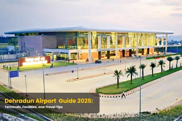 Dehradun Airport Guide 2025: Terminals, Facilities, and Travel Tips