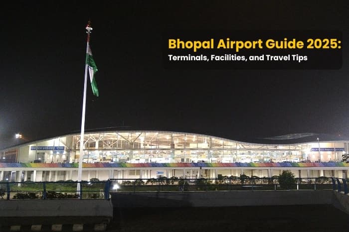 Bhopal Airport Guide 2025: Terminals, Facilities, and Travel Tips