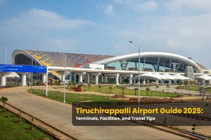 Tiruchirappalli Airport Guide 2025: Terminals, Facilities, and Travel Tips